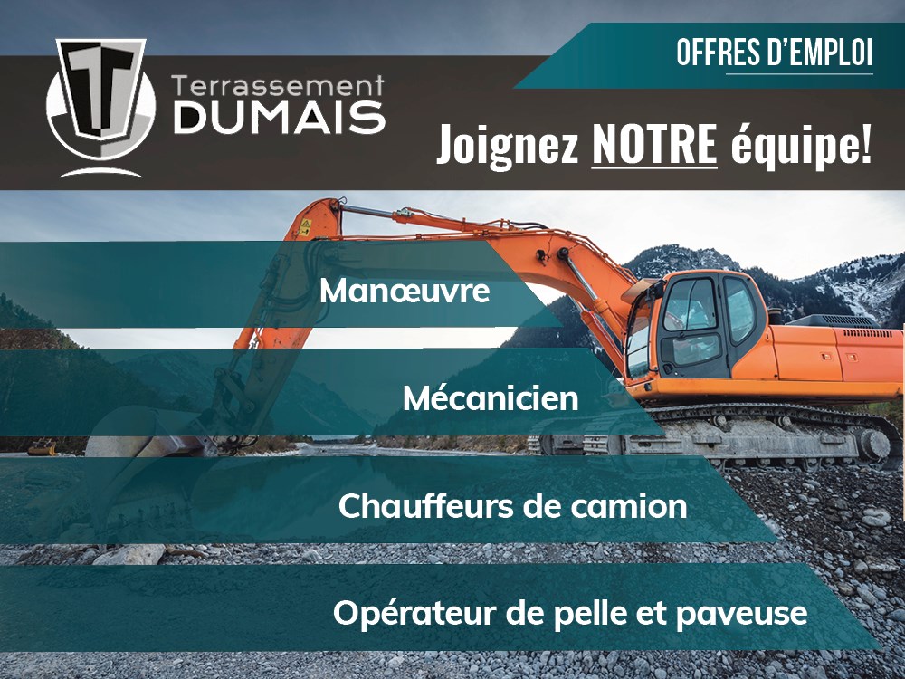 Opportunités de carrière chez Terrassement Dumais ! 